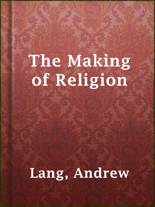 Title details for The Making of Religion by Andrew Lang - Available